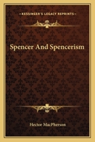 Spencer and Spencerism 1163093270 Book Cover