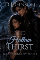 The Hollow Thirst (Blood Runs Dry) B0HBCSCYPW Book Cover