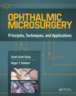 Ophthalmic Microsurgery: Principles, Techniques, and Applications 1617110450 Book Cover