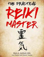 The Practical Reiki Master 1988441188 Book Cover