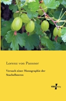 Versuch Einer Monographie Der Stachelbeeren (Classic Reprint) 395700232X Book Cover