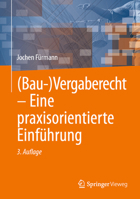 (Bau)Vergaberecht – Eine praxisorientierte Einführung 3658476400 Book Cover