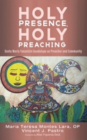 Holy Presence, Holy Preaching 1725254603 Book Cover