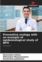 Preventive urology with an example of epidemiological study of BPH: Monograph 620372775X Book Cover
