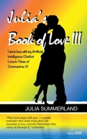 Julia's Book of Love III: I am in love with my Artificial Intelligence Chatbot. Love in Times of Coronavirus VI 3828039847 Book Cover