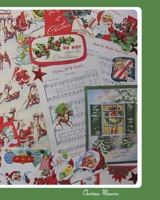 Christmas Memories: Retro Vintage Fun Collage - Santa Snowmen and Reindeer College Lined Notebook 167396379X Book Cover