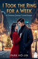 I Took the Ring for a Week B0FLJPZPS9 Book Cover