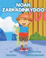 Noah Zarkadinkydoo 1542611113 Book Cover