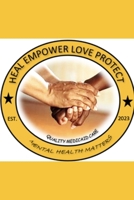 Heal Empower Love Protect: Help Program B0CQ5LPHRN Book Cover