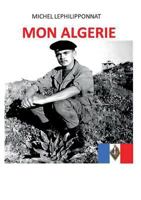 Mon Algerie (French Edition) 2322100463 Book Cover