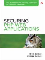 Securing PHP Web Applications (For Mere Mortals) 0321534344 Book Cover