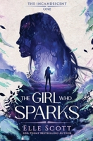 The Girl Who Sparks 0648812545 Book Cover
