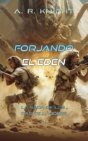 Forjando el Edén (Spanish Edition) B0H88DNSK3 Book Cover