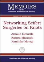 Networking Seifert Surgeries on Knots 0821853333 Book Cover