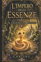 L'Impero delle Essenze — Il Lignaggio Runico: Una principessa che preferì i libri alla guerra dovrà sopravvivere duecento anni in un mondo dove ogni respiro è un veleno. (Italian Edition) B0HBXQRHCW Book Cover