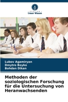 Methoden der soziologischen Forschung für die Untersuchung von Heranwachsenden (German Edition) 6208390281 Book Cover