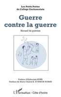 Guerre conte la guerre: Recueil de poèmes 2343074941 Book Cover