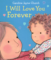 I Will Love You Forever 0545942004 Book Cover