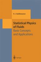 Statistical Physics of Fluids: Basic Concepts and Applications (Theoretical and Mathematical Physics) 3540417478 Book Cover
