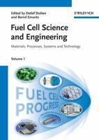 Fuel Cell Science and Engineering: Materials, Processes, Systems and Technology 3527330127 Book Cover