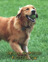Golden Retriever NOTEBOOK: Dog Notebooks and Journals 110 pages (8.5x11) 1660567114 Book Cover