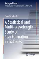 A Statistical and Multi-wavelength Study of Star Formation in Galaxies 3319830325 Book Cover