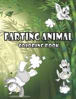 farting animal coloring book: A Funny Coloring Book for Adults: An Adult Coloring Book for Animal Lovers for Stress Relief & Relaxation B08WJZDCQR Book Cover