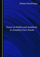 Power in Politics and Academia in Jonathan Coe's Novels 1527503240 Book Cover