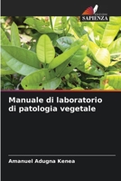 Manuale di laboratorio di patologia vegetale (Italian Edition) 6209747116 Book Cover