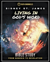 Living in God's Word (The Faith Chronicles) 1393806481 Book Cover
