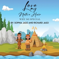 Love My Native Hair: Why So Special B0CH2BRLBD Book Cover