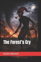 The Forest’s Cry (The Forgotten Legends) B0GZQ4QYP2 Book Cover