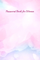 Password Book for Women: Website Password Journal/password Organizer Notebooks ,size 6" X 9" ,page 105 Pages (Username And Password Notebook) 169929237X Book Cover