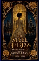 The Steel Heiress B0H31HHZRL Book Cover