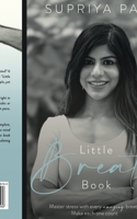Little Breath Book: Master stress with every amazing breath B0CVLD7Y3N Book Cover