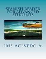 Spanish Reader for Advanced Students 1491269502 Book Cover