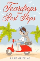 Teardrops and Rest Stops 0998871958 Book Cover