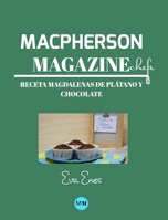 Macpherson Magazine Chef's - Receta Magdalenas de pl�tano y chocolate 0464196841 Book Cover