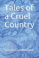 Tales Of A Cruel Country 9357911553 Book Cover