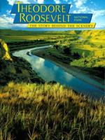Theodore Roosevelt National Park: The Story Behind the Scenery 0887140734 Book Cover