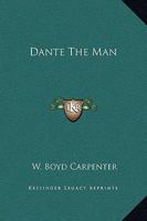 Dante The Man 1425330177 Book Cover