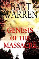 Genesis of the Massacre: A Suspense Novel 839395911X Book Cover