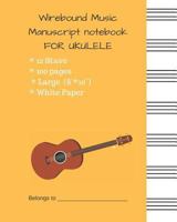 Wirebound Music Manuscript notebook FOR UKULELE: Music Manuscript Paper / Musicians Notebook 7 Stave White Paper With #ffbd4a Cover 1718059361 Book Cover
