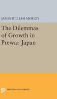 Dilemmas of Growth in Prewar Japan 069161864X Book Cover