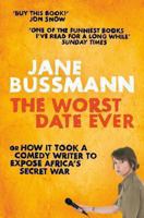 The Worst Date Ever: War Crimes, Hollywood Heart-throbs and Other Abominations 0230737129 Book Cover