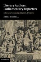 Literary Authors, Parliamentary Reporters: Johnson, Coleridge, Hazlitt, Dickens 1107442532 Book Cover