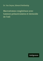 Macrostomes congénitaux avec tumeurs préauriculaires et dermoide de l'oeil (French Edition) 3388029482 Book Cover