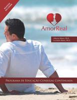 Amor Real: Manual do Líder: Programa de Educação Conjugal (Portuguese Edition) 1726291685 Book Cover