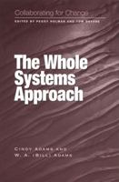 Collaborating for Change: The Whole Systems Approach 1583760393 Book Cover