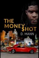 The Money Shot 0692052380 Book Cover